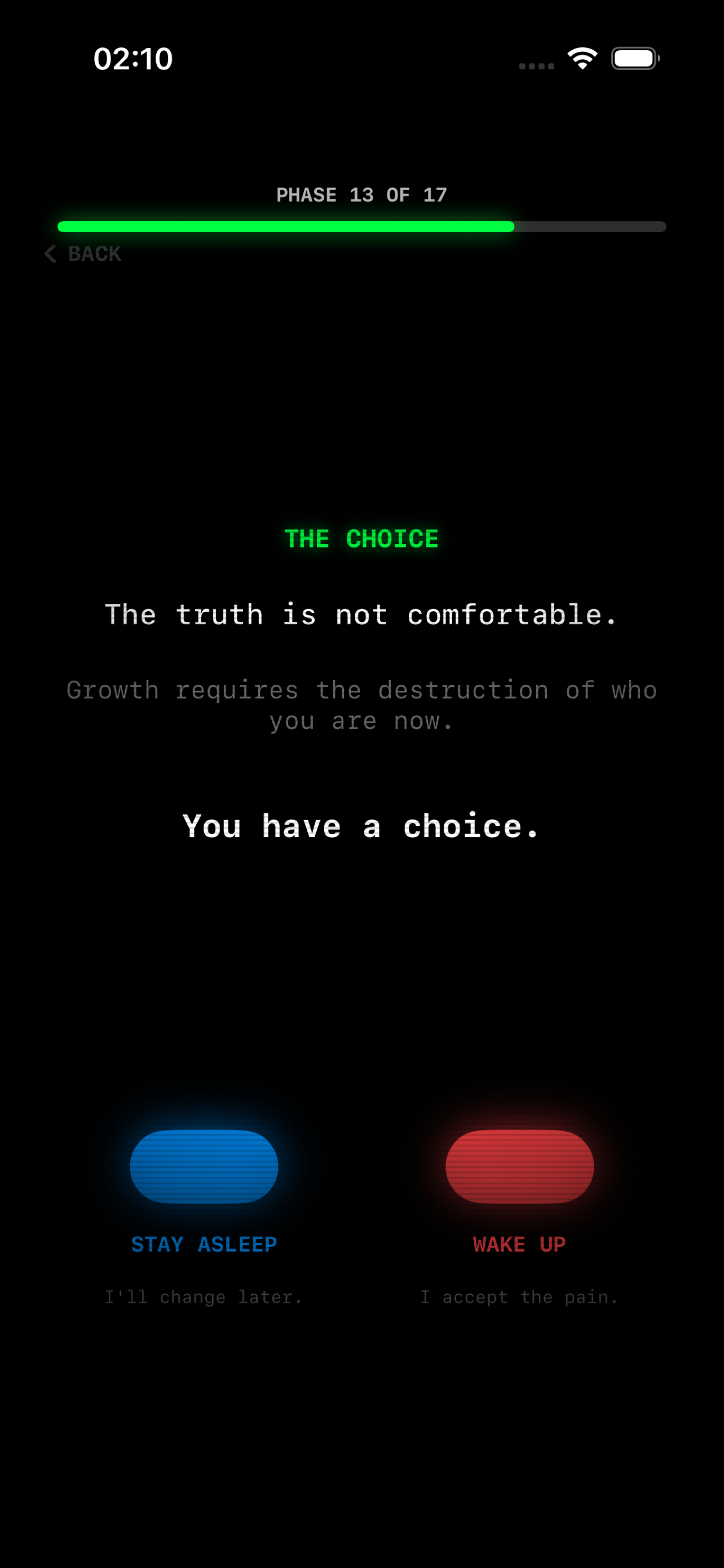 The Choice - Red pill or Blue pill